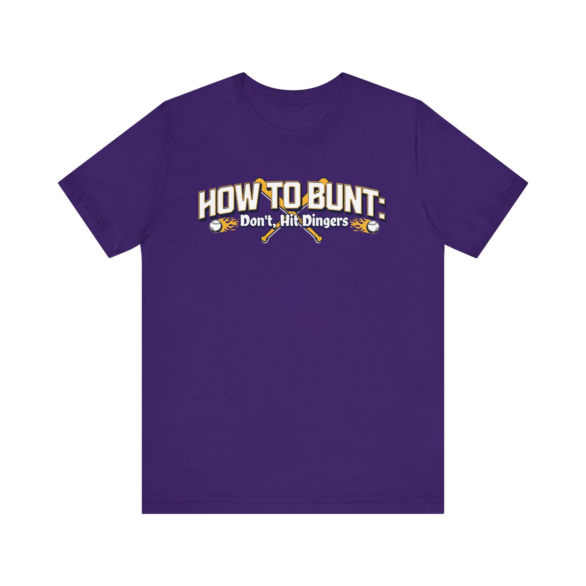 Baseball Tee - 'How to Bunt: Don't, Hit Dingers'