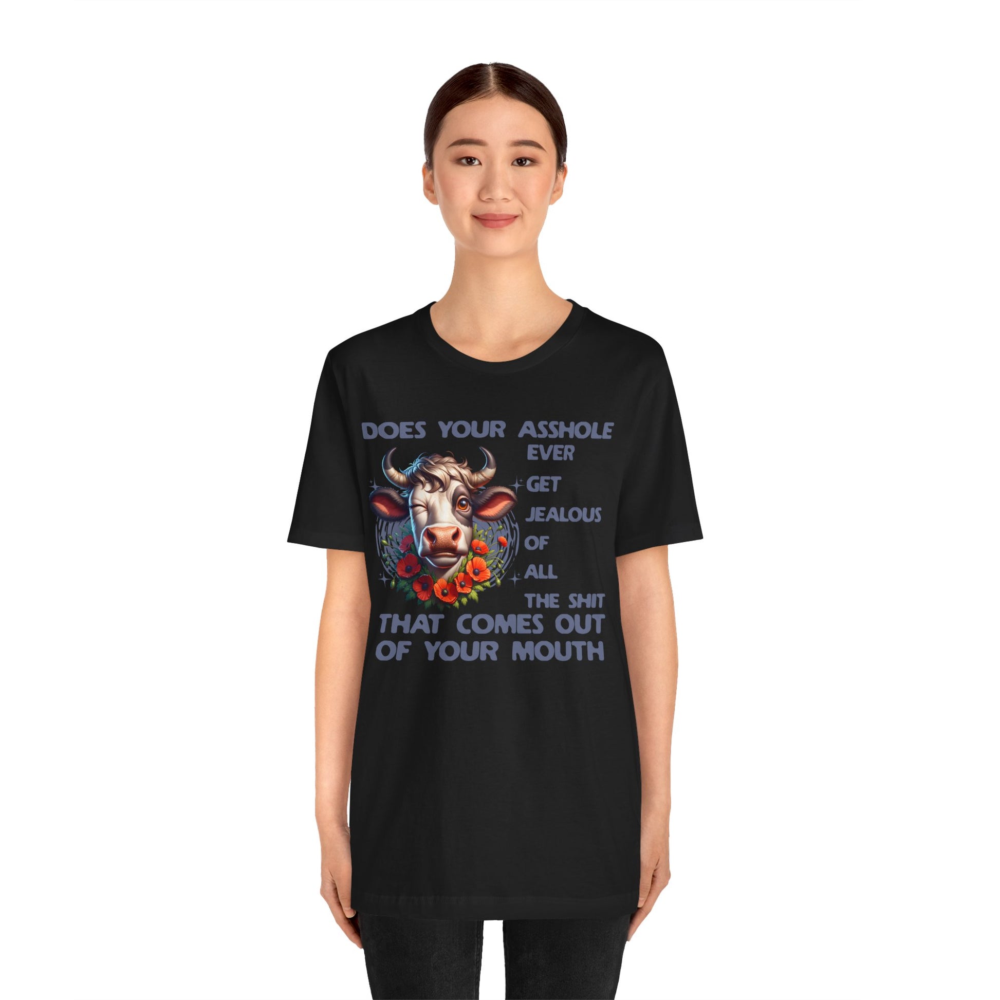 Funny Unisex Tee - Asshole Jealous Design