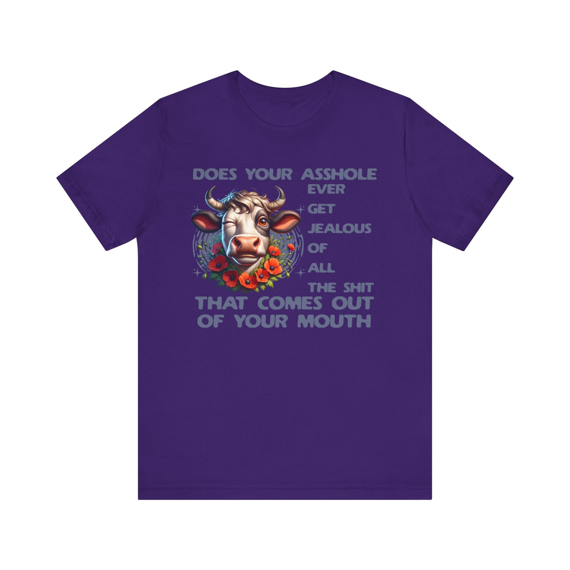 Funny Unisex Tee - Asshole Jealous Design