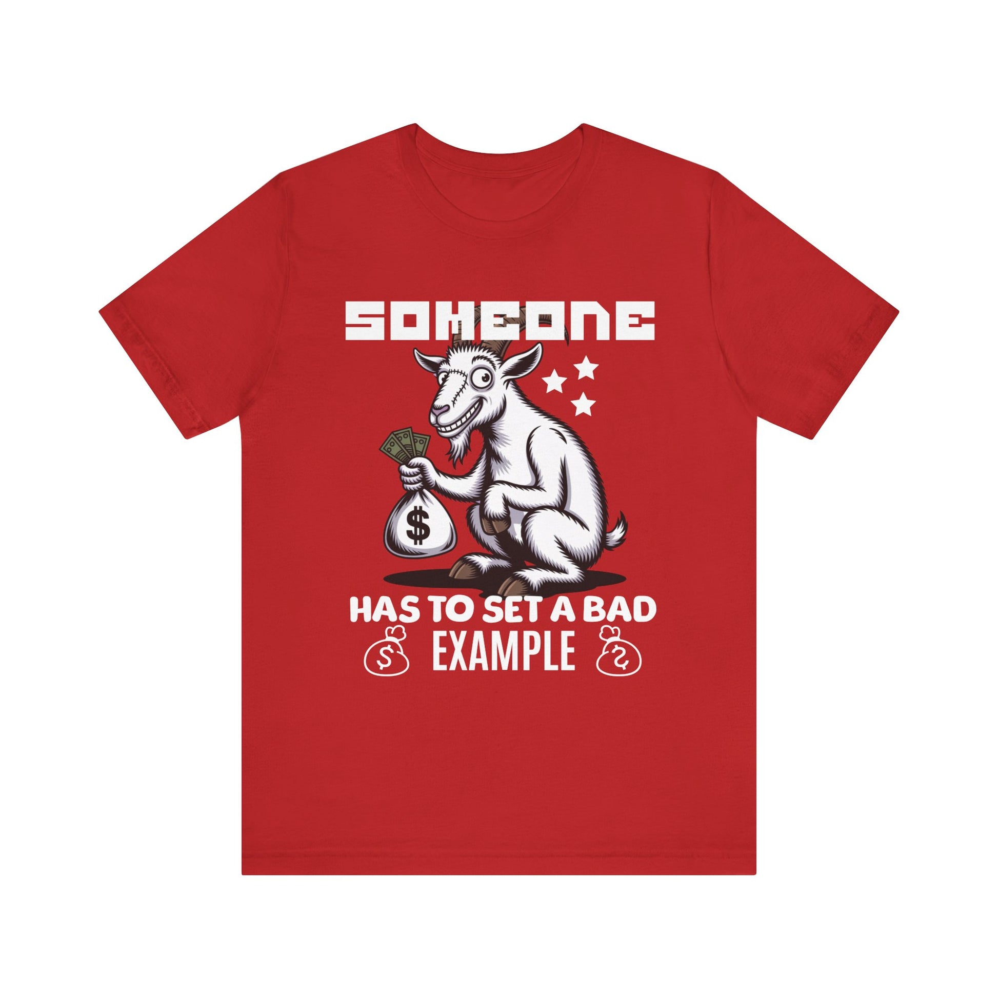 Bad Example Goat Graphic Tee - Funny Unisex T-Shirt