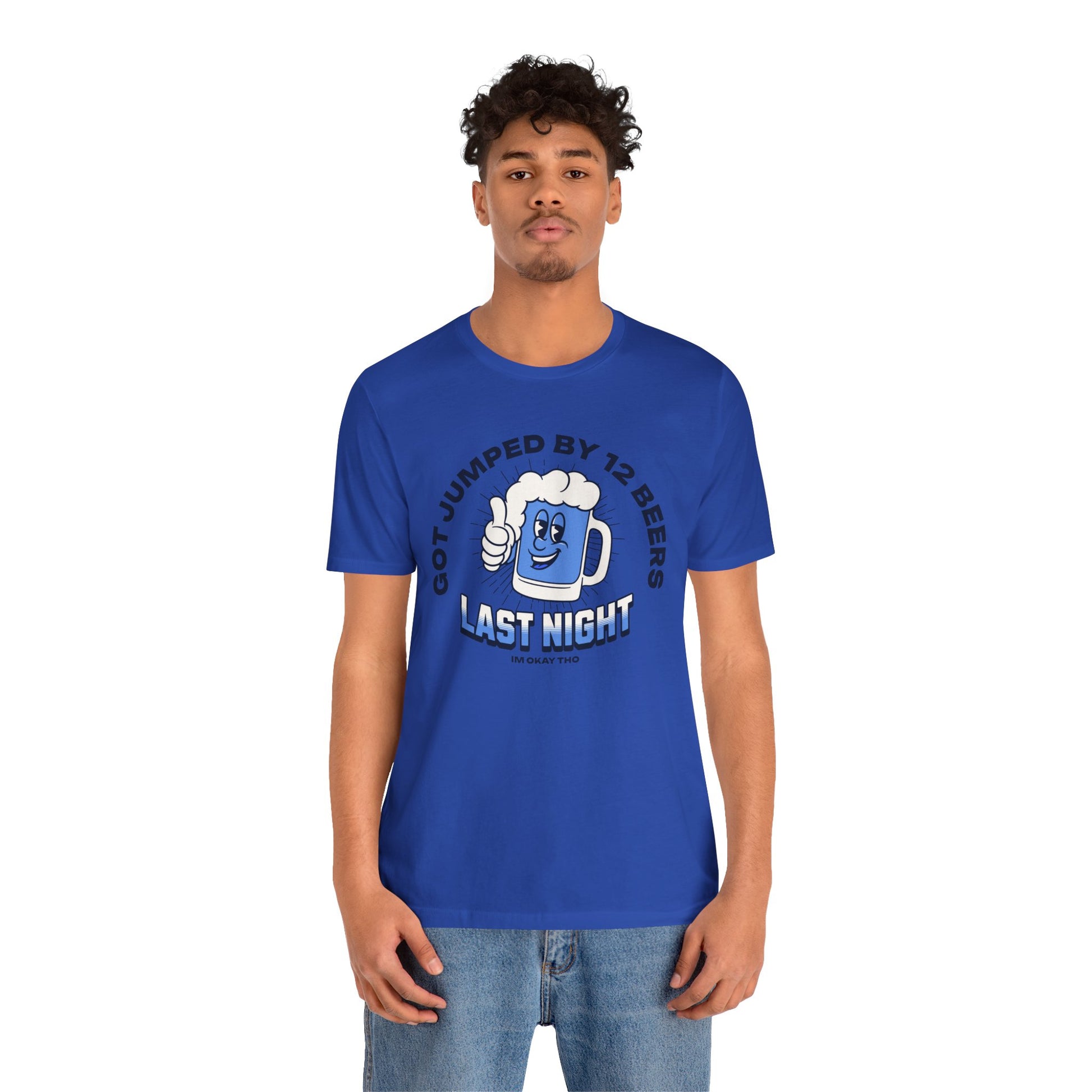 Got Jumped By 12 Beers T-Shirt