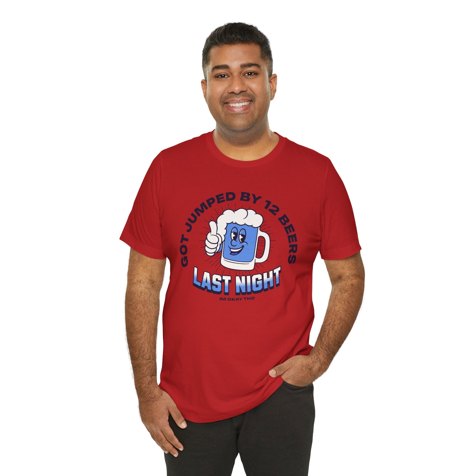 Got Jumped By 12 Beers T-Shirt