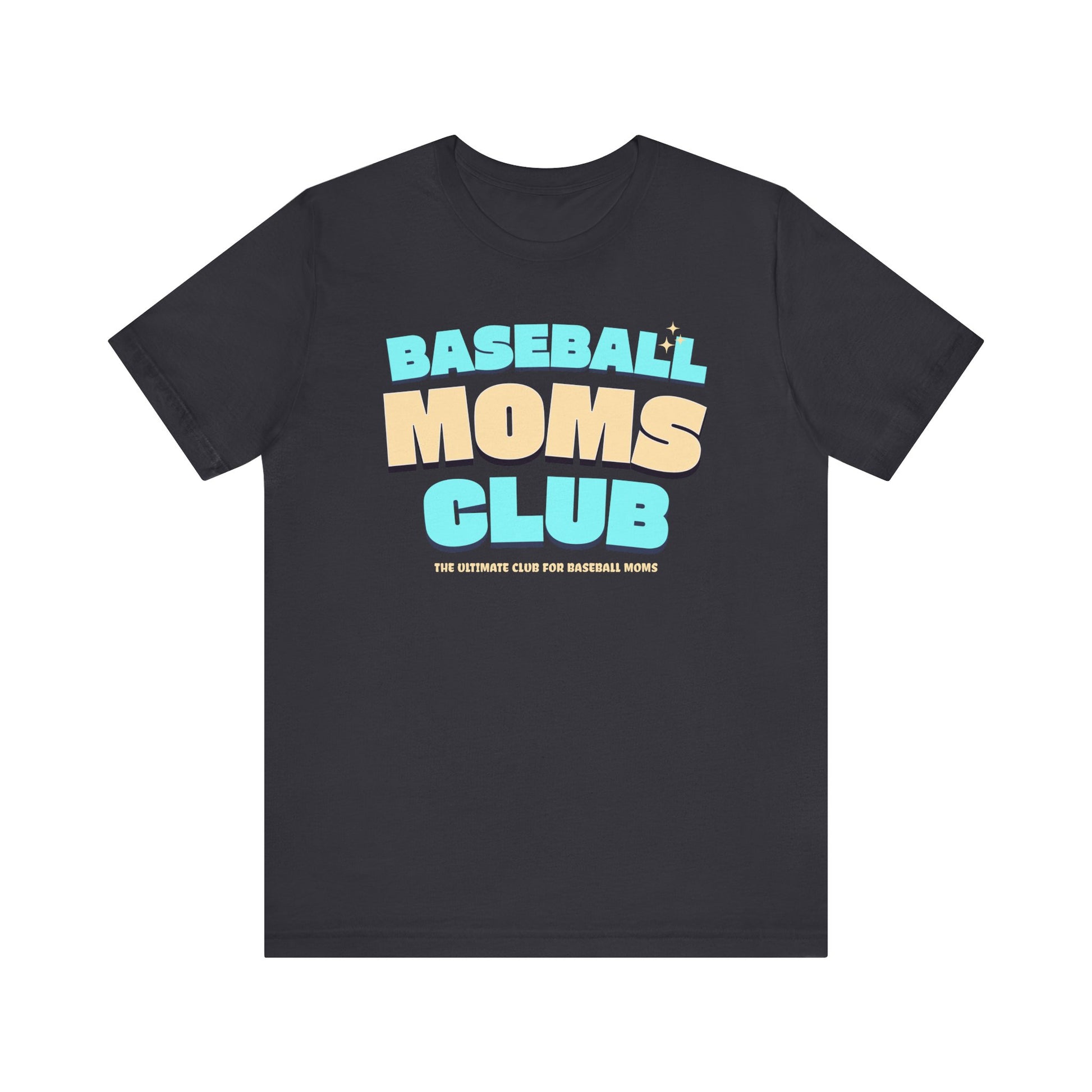 Baseball Moms Club T-Shirt, Baseball Mom Tee, Unisex Tee, Short Sleeve Shirt, Baseball Fan Gift