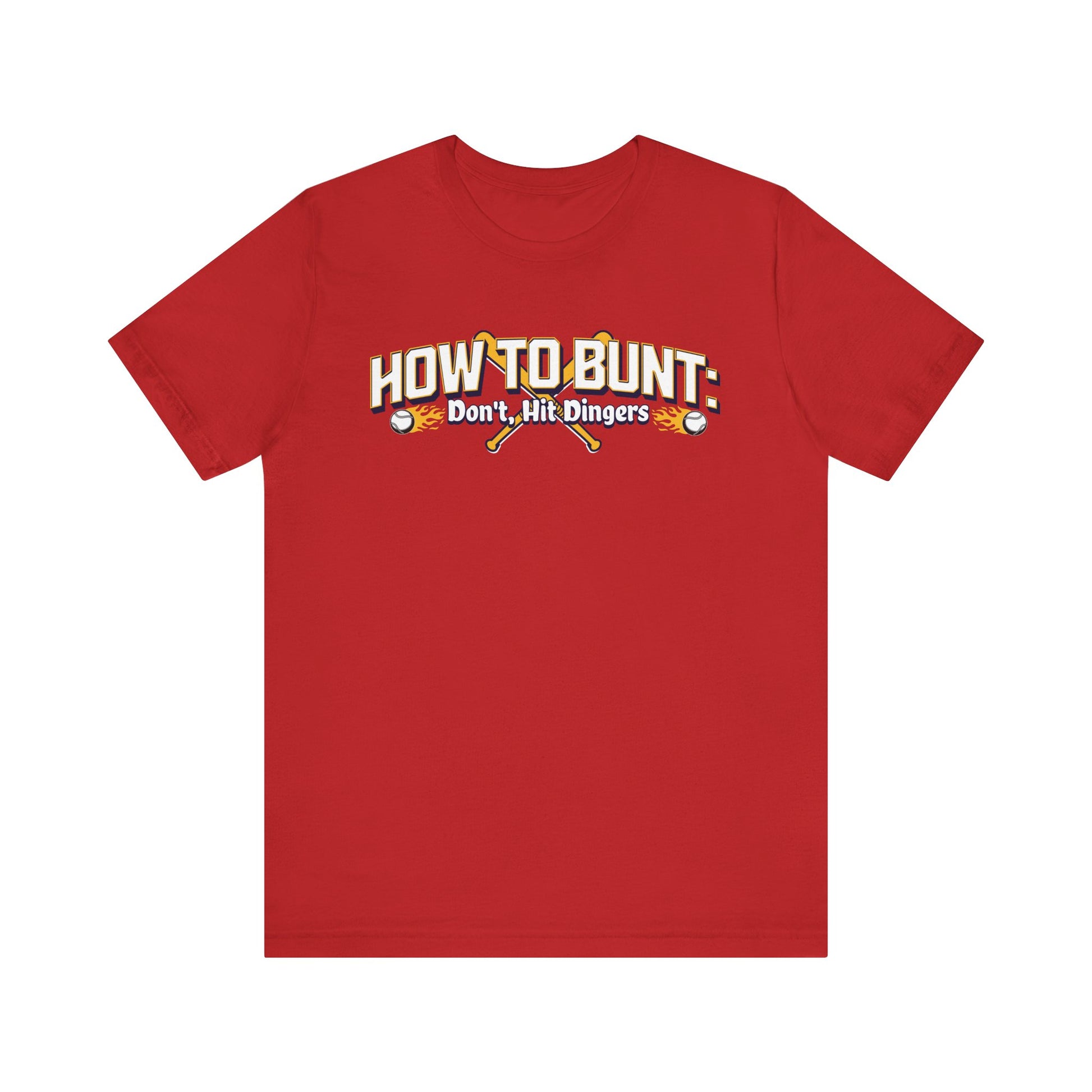 Baseball Tee - 'How to Bunt: Don't, Hit Dingers'