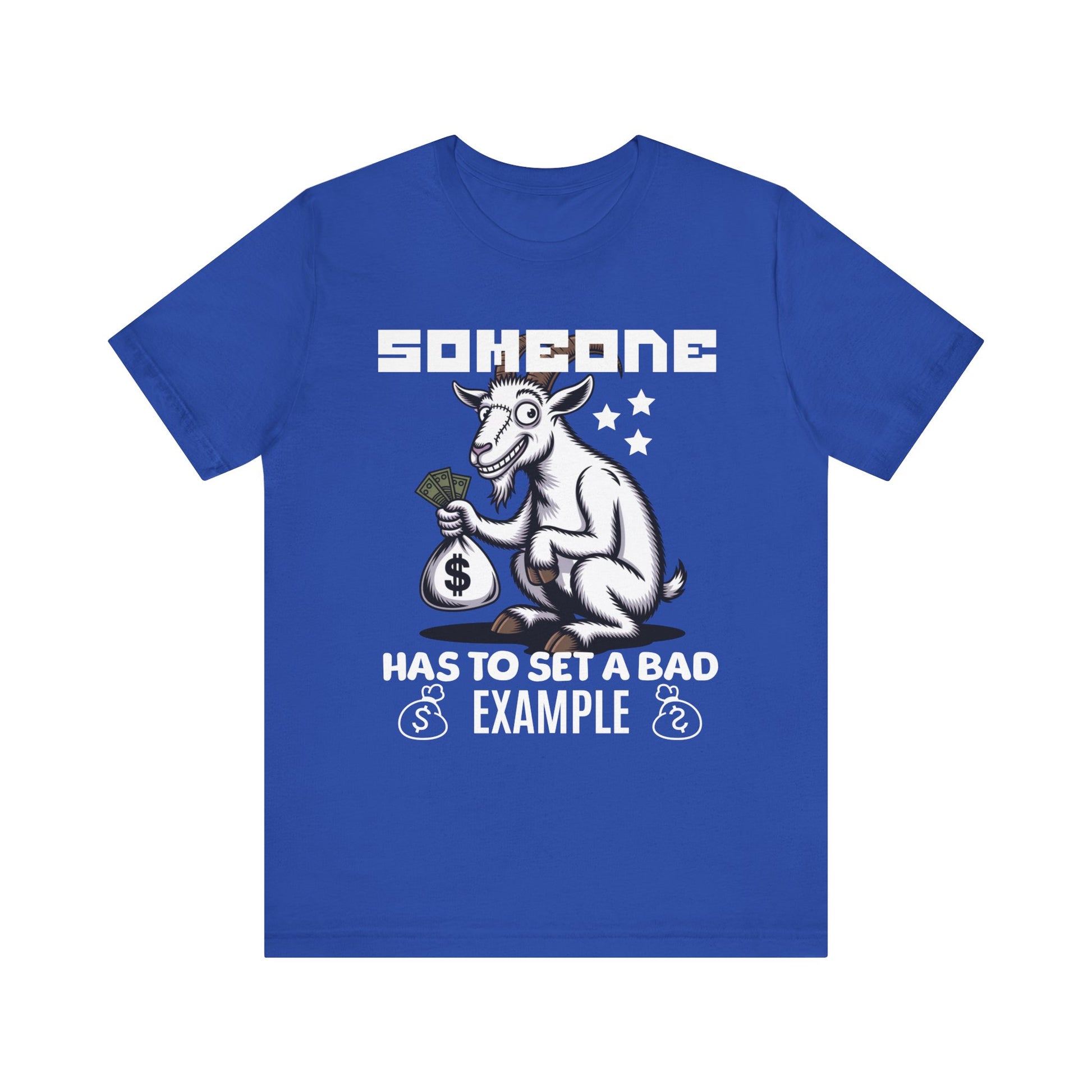 Bad Example Goat Graphic Tee - Funny Unisex T-Shirt